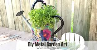 Diy Metal Garden Art Michelle James