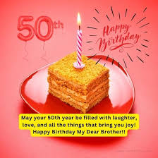 happy 50th birthday wishes for brother