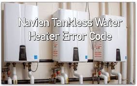 Navien Tankless Water Heater Error Code