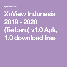 Like the updated tone, it also improves the content of this application. Xnview Indonesia 2019 2020 Terbaru V1 0 Apk 1 0 Download Free Mobile App Android Hd Quality Video Download App