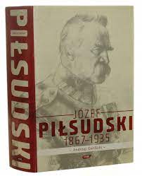 Józef Piłsudski 1867-1935 Garlicki Andrzej [2008] - 12199519396 - oficjalne  archiwum Allegro