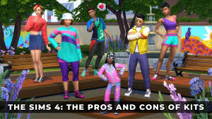 the sims 4 the pros and cons of kits