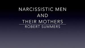 narcissistic men and their mothers