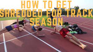 how to get fit for track season you