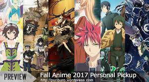 Preview Fall Anime 2017 Personal Pickup Puri Blog
