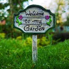 welcome to my garden miniature sign