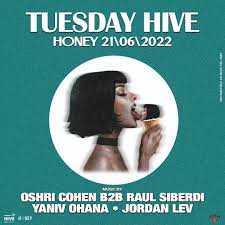 tuesday honey at hive tel aviv
