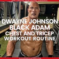 black adam chest and tricep workout routine