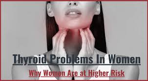 thyroid problems in women why females