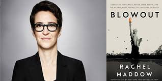 Corrupted democracy, rogue state russia, and the richest, most destructive industry on earth: Rachel Maddow Going On Tour To Discuss Her New Crown Book Blowout Webwire