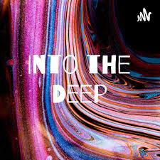 Into the Deep.