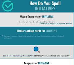 You'll find that initiative comes more easily to areas of life you're passionate about. Correct Spelling For Initiative Infographic Spellchecker Net