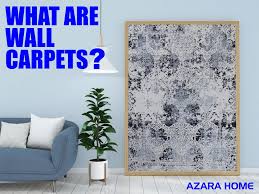 what are wall carpets azara home