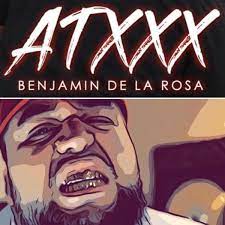 Atxxx - Single - Album by Benjamin De La Rosa - Apple Music