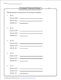 Practice the questions given in the worksheet on hcf (highest common factor) by factorization method, prime factorization method and division method. Greatest Common Factor Gcf Worksheets