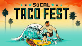 SoCal Taco Fest!
