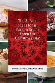 Get answers to your biggest company questions on indeed. The 21 Best Ideas For Is Panera Bread Open On Christmas Day Panera Bread Open On Christmas Panera