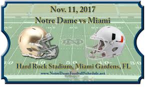 Notre Dame Vs Miami Football Tickets 11 11 17 Nd Vs Um