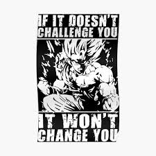 Included with inspirational pictures, and wallpapers. Goku Motivational Posters Redbubble