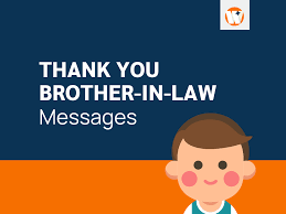 thank you messages for brother in law