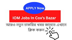 Image result for IOM Jobs in Cox's Bazar