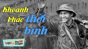 Đọc Truyện Đêm Khuya về Chiến Tranh Mới Nhất | Khoảnh Khắc Thời Bình | Đài  Tiếng Nói Việt Nam VOV158 - YouTube