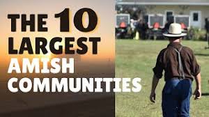 the 10 largest amish communities you