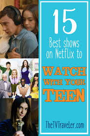 These good kids' movies on netflix will entertain the whole family and are ready to watch right now—we've included ratings, too, so you can be sure of the kids' movies you're watching. Best Netflix Shows To Watch With Your Teen The Tv Traveler