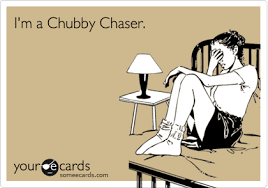 As a girl looking for a mate... I am a girl chubby chaser for guys ... via Relatably.com