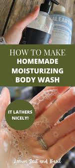 make homemade moisturizing body wash