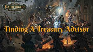 Like the kingmaker adventure path upon which the game is based, pathfinder: How To Find The Treasury Advisor In Pathfinder Kingmaker Pathfinder Kingmaker
