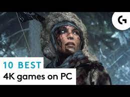 best 4k games for pc you