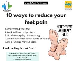 10 ways to reduce your feet pain dr