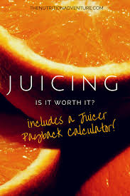 juicing is it worth it the