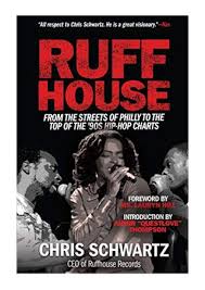 Ruffhouse Chris Schwartz From The Streets Of Philly To