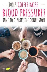 Coffee had the most grounded impact on those subjects who were yes, you do get a small rise in blood pressure from drinking coffee since drinking it leads to a release of adrenaline. High Blood Pressure Remedies