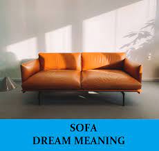 sofa dream meaning top 17 dreams