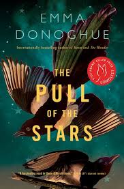 Keeper of the stars was thoroughly unobjectionable. The Pull Of The Stars Emma Donoghue Hardcover