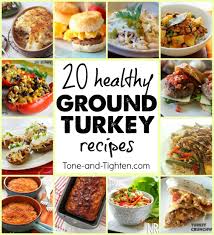 And ground turkey is an excellent choice for all of your favorite ground meat recipes. 20 Healthy Ground Turkey Meal Recipes Tone And Tighten