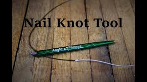 using a nail knot tool global flyfisher