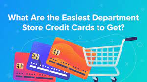 easiest department credit cards