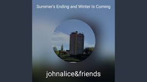 summer s ending and winter is coming