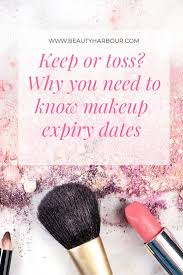 do you use expired makeup why you need