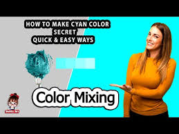 Cyan Color How To Make Cyan Colour