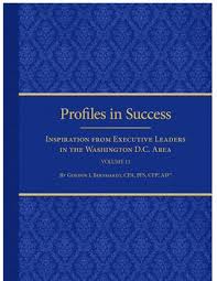 Profiles In Success Volume 13 Ebook By Gordon J Bernhardt