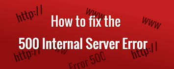 how to fix 500 internal server error 8