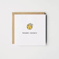 tough cookie get well soon card by