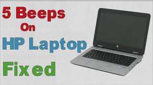 fix hp laptop that beeps 5 times you