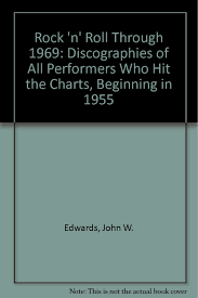 Rock N Roll Through 1969 Discographies Of All Performers