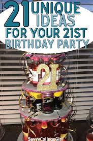 Ideas For Your 21st Birthday Party